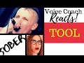 Voice Coach Reacts To TOOL Sober LIVE First Time Hearing