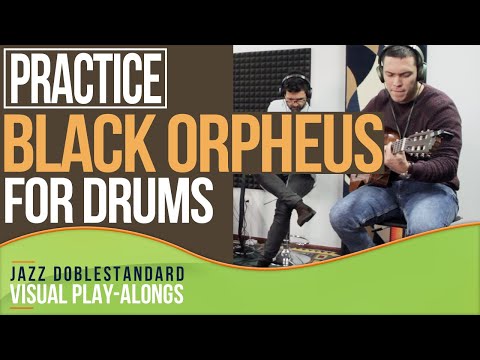 Black Orpheus FOR DRUMS  I Latin Jazz Doblestandard Play-Alongs