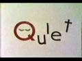Sesame Street Q Quiet