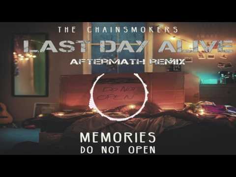 The Chainsmokers- Last Day Alive (Castaway & AFTERMATH REMIX)