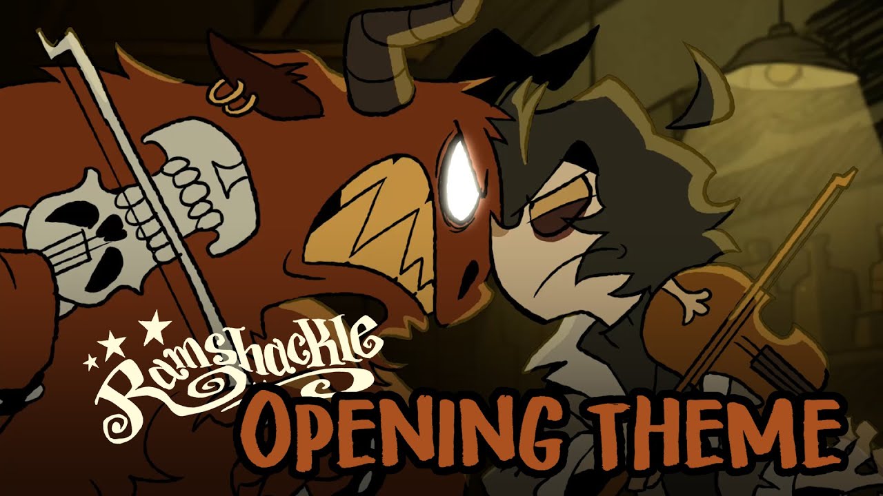 RAMSHACKLE | Opening Theme