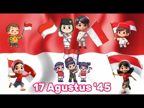 Hari Merdeka - 17 Agustus '45 | Lagu Wajib Nasional - Anak Anak Lirik Lagu 17 Agustus - Animasi Anak