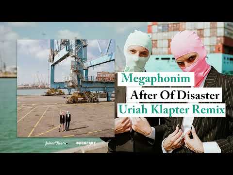 Megaphonim - After Of Disaster (Uriah Klapter Remix) [Feines Tier]
