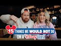 15 Things We Would NOT Do Again On A Disney Cruise Disney Cruise Tips Tricks