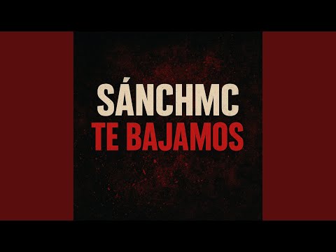 Te Bajamos