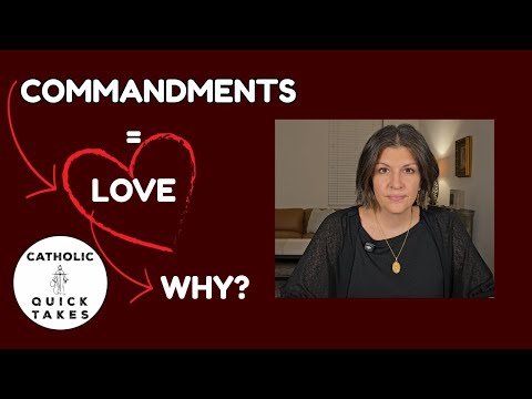The 10 Commandments, Rules or Signs of Love?  | Catholic Quick Takes