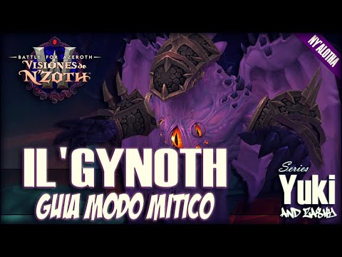 Il'gynoth - Guía de Ny'alotha en Mítico