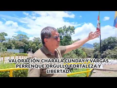 Valoración Charalá Cunday y Vargas perrenque orgullo fortaleza y libertad
