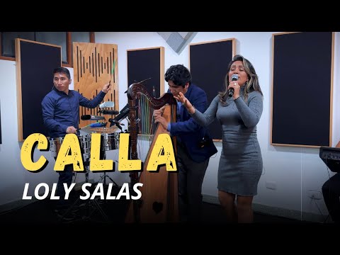 Loly Salas - Calla (Transmisión en vivo)