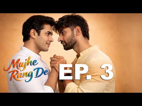 Mujhe Rang De Ep 3 |Agastya ❤️ Shikhar? Trending Indian BL LGBTQ Gay Love