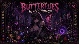 Butterflies in my Stomach-Path of Exile2 song