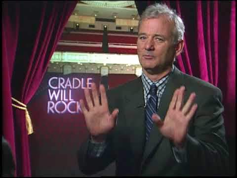 Bill Murray and Jimmy Carter talks about - Cradle Will Rock