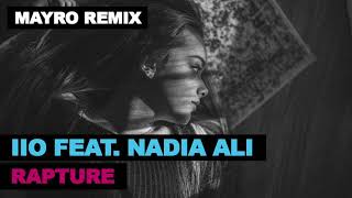 IIO feat. Nadia Ali - Rapture (Mayro Remix)