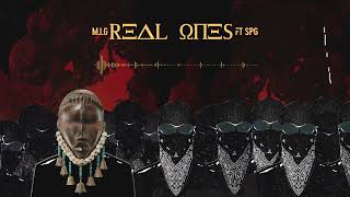 M.I.G - Real Ones Ft SPG (Official Audio)