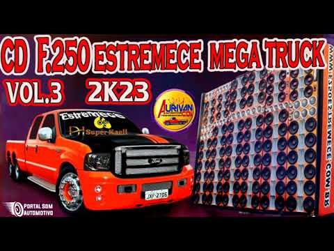 Cd F 250 Estremece Mega Truck Vol 3 2023 dj Super Kaell