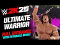 ULTIMATE WARRIOR WWE 2K25 ENTRANCE WWE2K25 ULTIMATE WARRIOR ENTRANCE WITH MUSIC