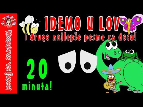 💖 Idemo u lov i druge najlepše pesme za decu 💖 Pevaj sa Sandrom | Dečije pesme Mix