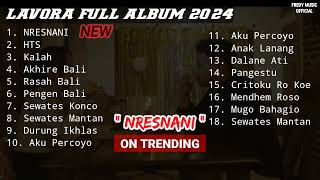 Download lagu NRESNANI LAVORA - Lavora Full Album 2025 #lavora  #nresnani mp3
