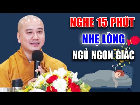Đêm Lo Âu Khó Ngủ Nghe Thầy Giảng 15 Phút Là Nhẹ Lòng Ngủ Ngon Giấc -   Thầy Thích Pháp Hòa