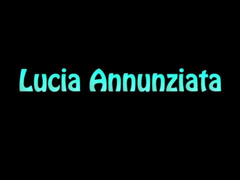 Learn How To Pronounce Lucia Annunziata