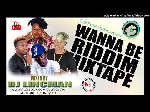 WannaBe Riddim (Official) Mixtape – Mixed by Dj LincMan +263778866287 – Youtube