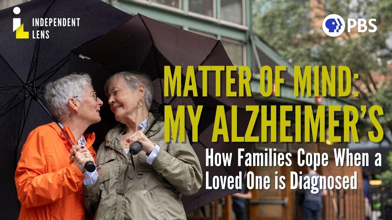 Families Cope with Alzheimer’s Diagnosis | Matter of Mind: My Alzheimer's | Independent Lens | PBS