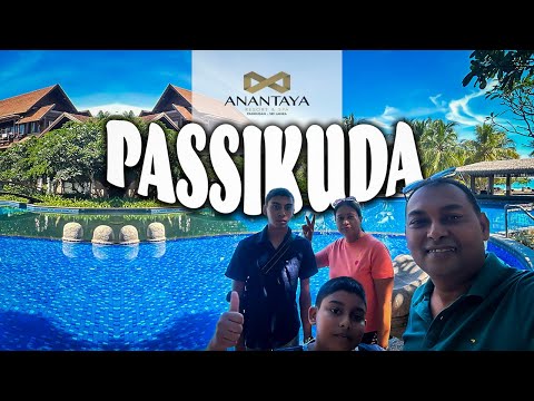 Anantaya Resort Passikuda | පාසිකුඩා වෙරළේ දවසක් | Sri Lanka