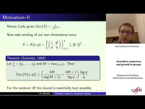 Ilya Shkredov:  Zaremba’s conjecture and growth in groups
