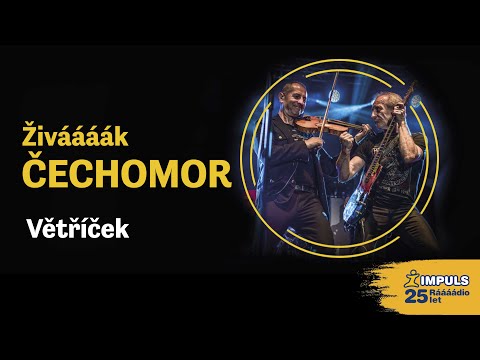 Čechomor - Větříček (živě, 2021)