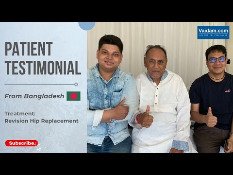 Bangladesh Diaries - Son shares his experience with his father Revision Hip Replacement in India