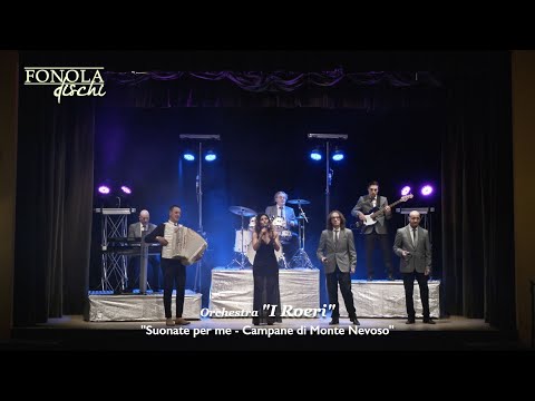 Orchestra I Roeri - Suonate per Me / Campane di Monte Nevoso (Live)