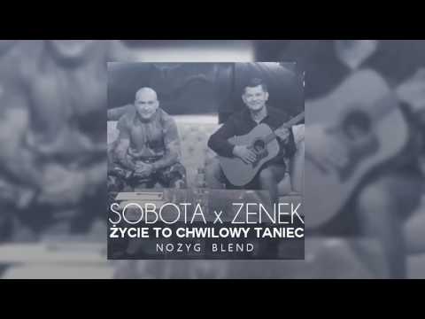 Sobota x Zenek Martyniuk   Życie to chwilowy taniec Nożyg Blend videoo info
