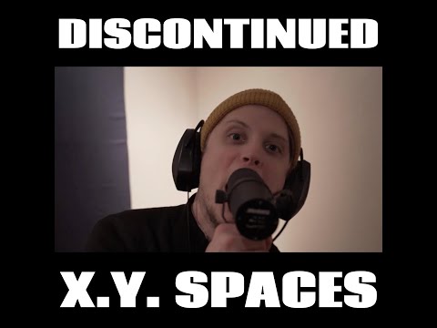 X.Y. Spaces - Discontinued