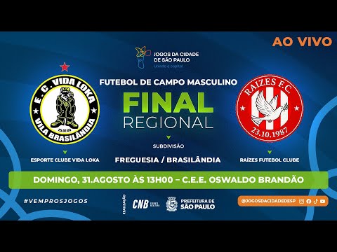 Esp Clube Vida Loka x Raízes Futebol Club | Final Regional – Brasilândia | Jogos da Cidade 2025