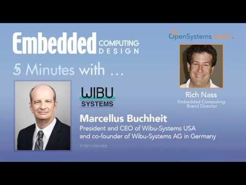 Five Minutes With? Marcellus Buchheit, President and CEO of Wibu-Systems