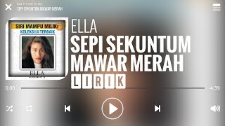 Download lagu Ella Sepi Sekuntum Mawar Merah... mp3