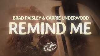 Carrie Underwood &amp; Brad Paisley - Remind Me (Lyrics)