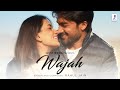 Wajah Official Video Rahul Jain Smriti Khanna Gautam Gupta Rayhaan Patni Jjust Music