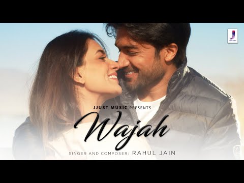 Wajah | Official Video | Rahul Jain | Smriti Khanna | Gautam Gupta | Rayhaan Patni | Jjust Music