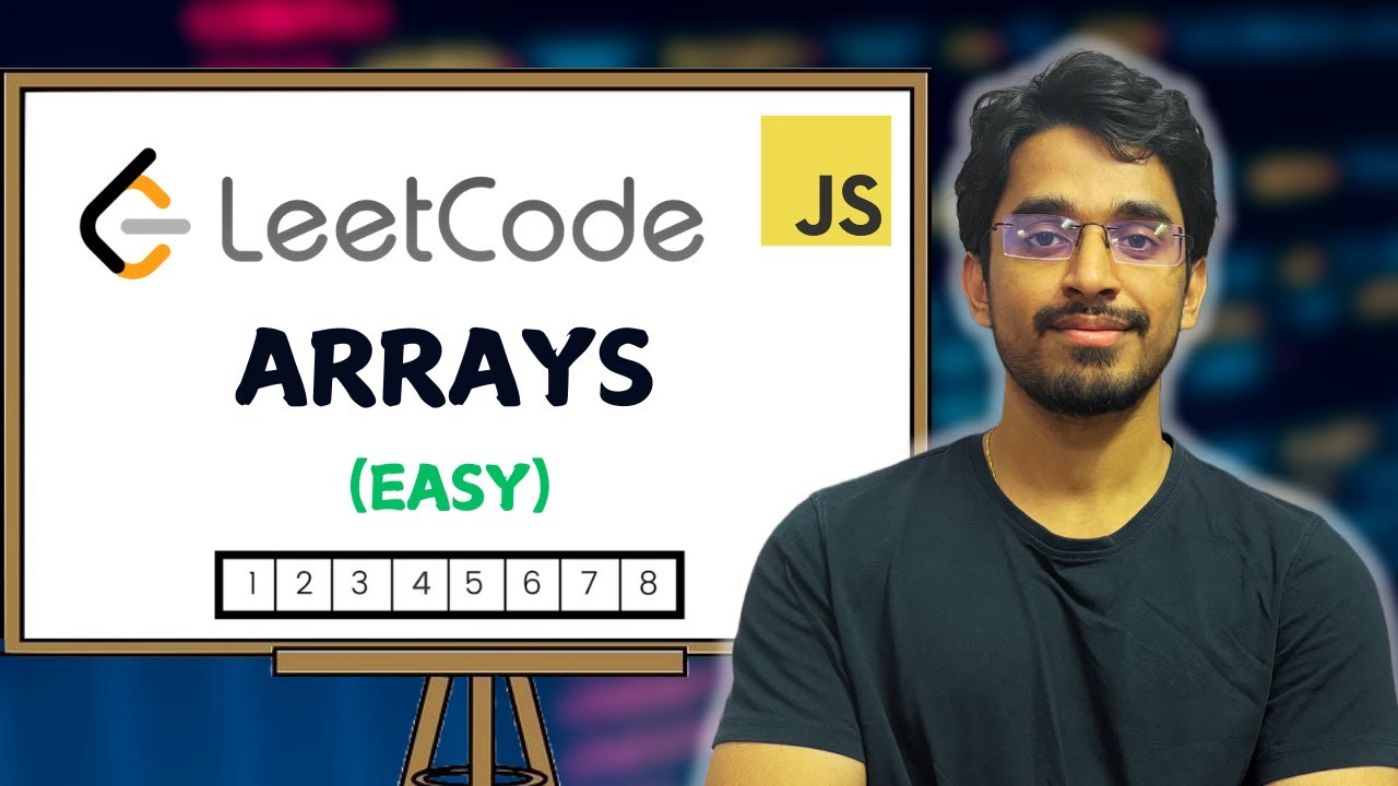 LeetCode Arrays: Solving Top 20 Easy Problems | DSA Series in JavaScript
