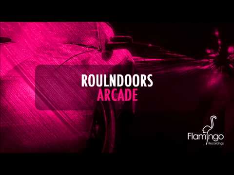 RoulnDoors - Arcade (Original Mix) [Flamingo Recordings]