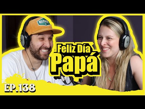 EP138 Los Papás | Feliz día Papá