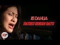 IIS DAHLIA HATIKU BUKAN BATU OFFICIAL VERSION