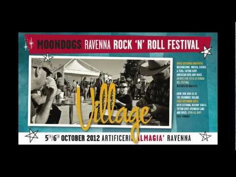 MOONDOGS R'N'R FESTIVAL 2012 - 5/6 OCTOBER - RAVENNA (ITALY) - Promo by MrClaitus