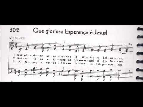 CCB - HINÁRIO 05 - HINO 302 - "QUE GLORIOSA ESPERANÇA É JESUS!" - by MESSIAS ULLMANN