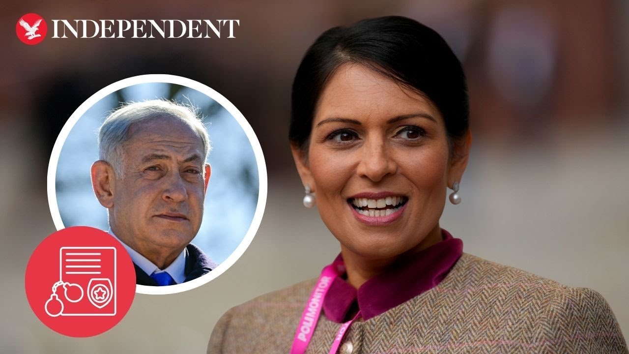 Priti Patel questions Labour government over its response to Netanyahu’s arrest warrant