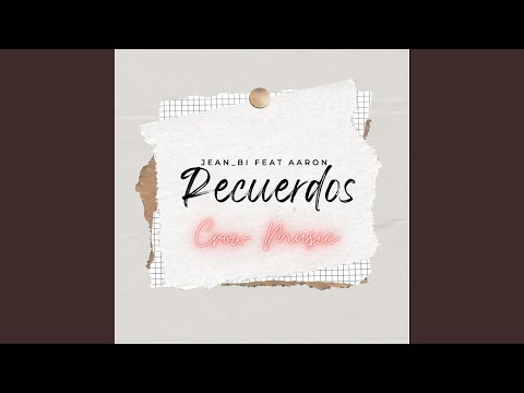 Recuerdos (feat. Aaron)
