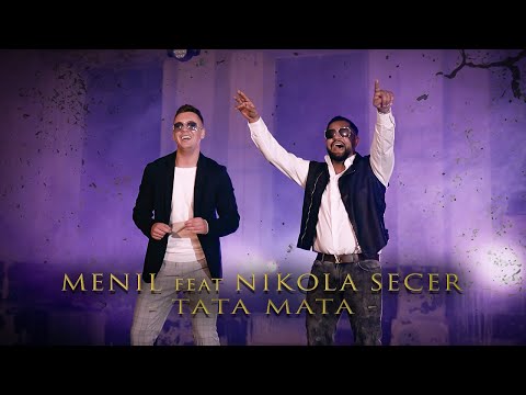 MENIL X NIKOLA SECER - TATA MATA (OFFICIAL VIDEO)