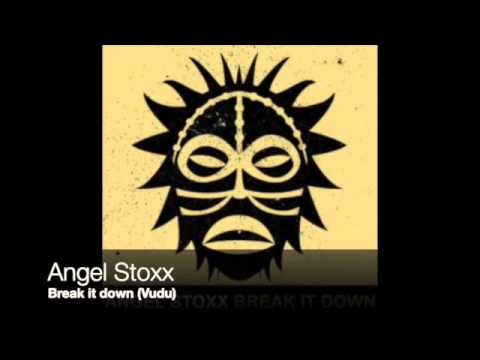 Angel Stoxx - Break it down
