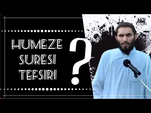 Humeze Suresi Tefsiri ? Ebu Ubeyde